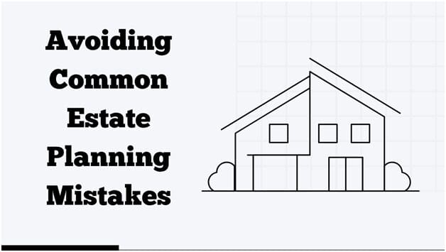 Avoiding Common Estate Planning Mistakes: A Guide for Maryland Residents